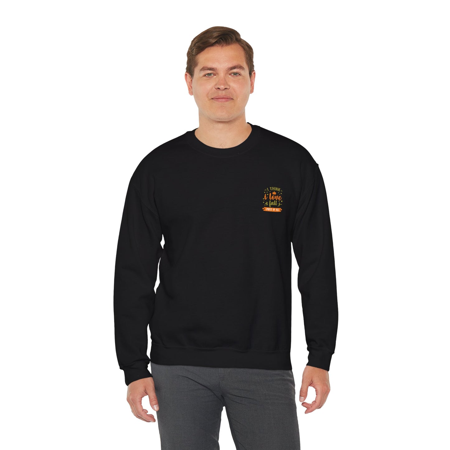 I Think I Love Fall Most Of All Unisex Heavy Blend™ Crewneck Sweatshirt