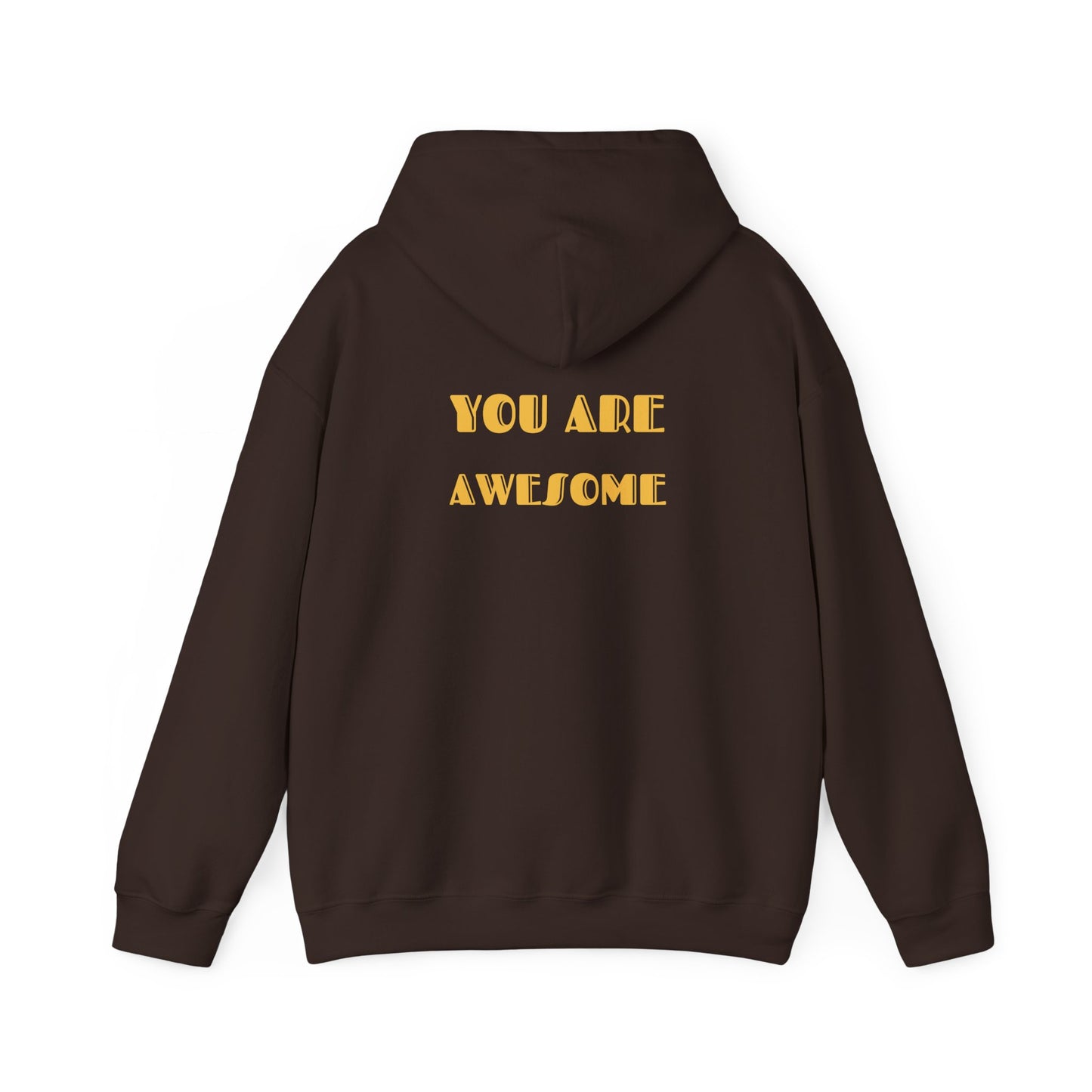You Are Awesome Unisex Heavy Blend™ Hooded Sweatshirt