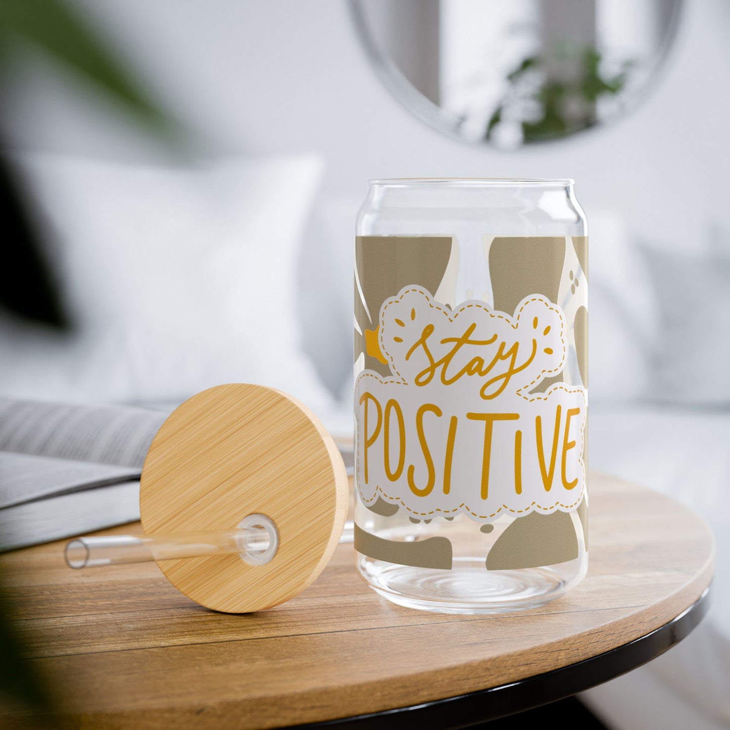 Stay Positive Sipper Glass, 16oz