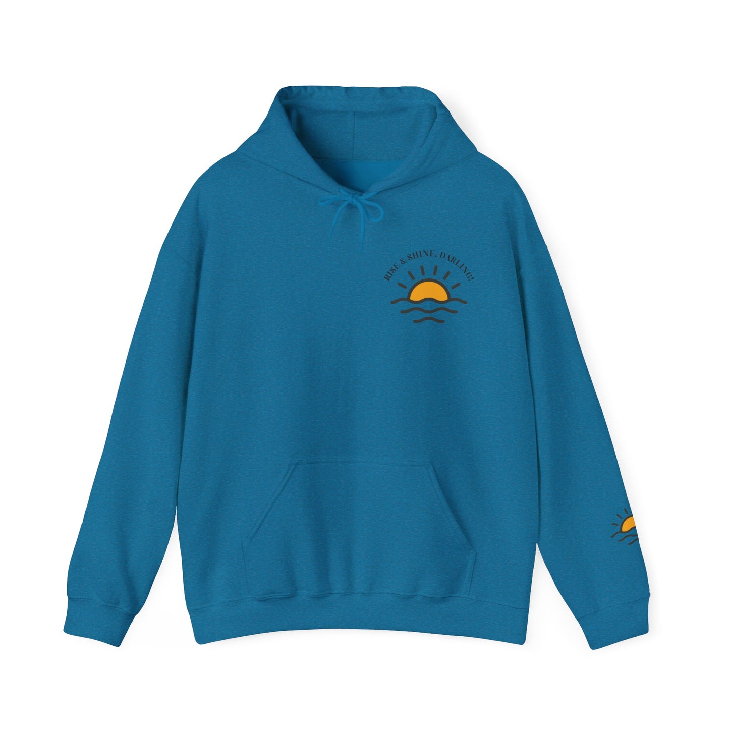 Rise And Shine, Darling! Unisex Heavy Blend™ Hooded Sweatshirt