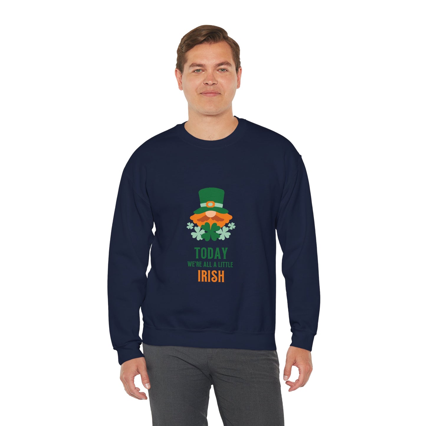 Today We're All A Little Irish Unisex Heavy Blend™ Crewneck Sweatshirt