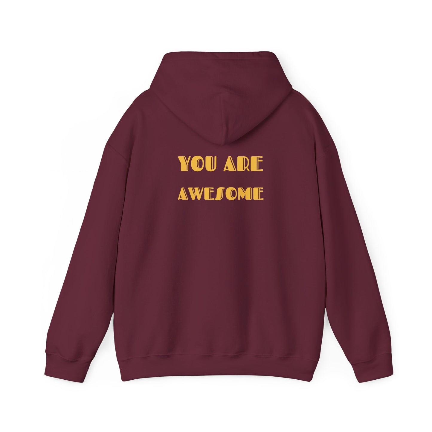 You Are Awesome Unisex Heavy Blend™ Hooded Sweatshirt