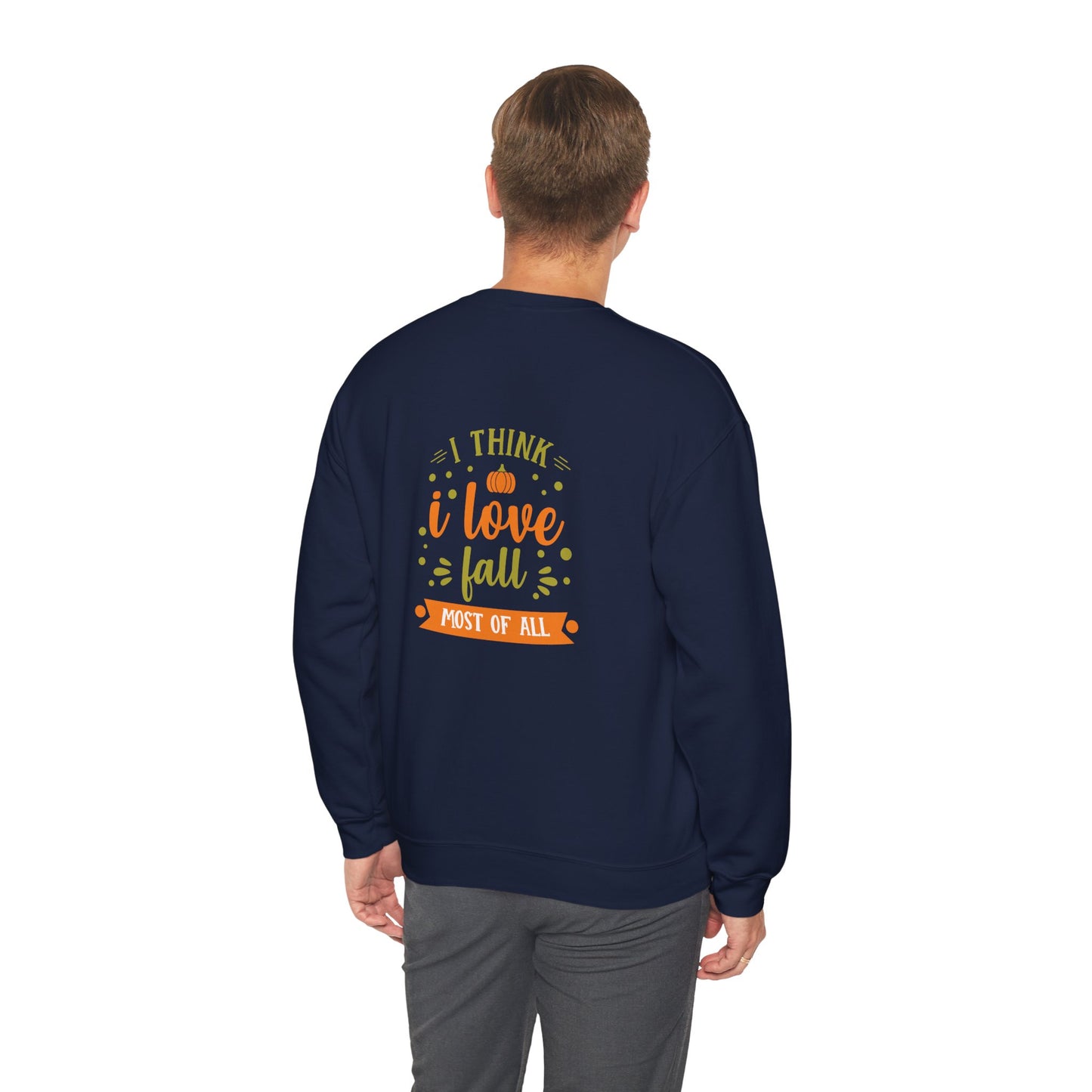 I Think I Love Fall Most Of All Unisex Heavy Blend™ Crewneck Sweatshirt