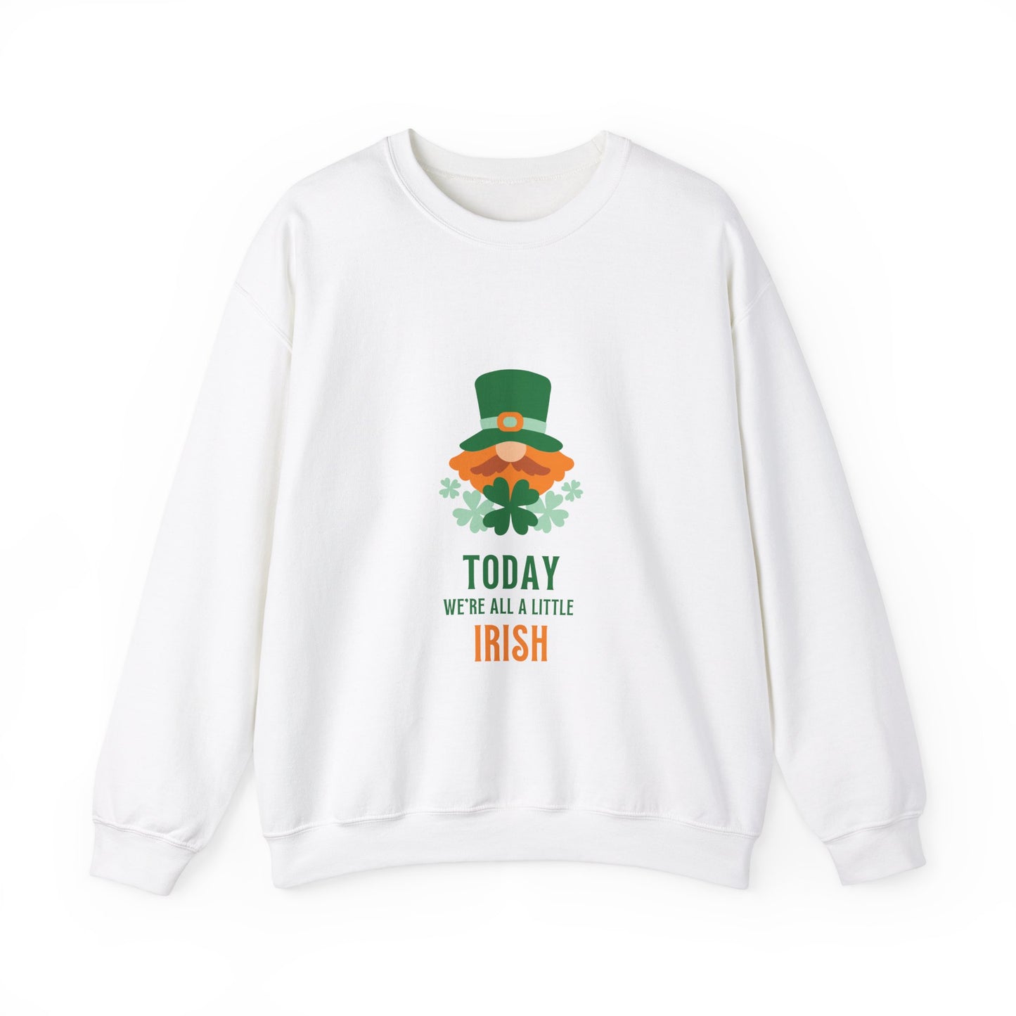 Today We're All A Little Irish Unisex Heavy Blend™ Crewneck Sweatshirt