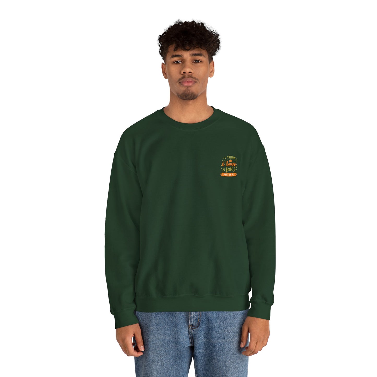 I Think I Love Fall Most Of All Unisex Heavy Blend™ Crewneck Sweatshirt
