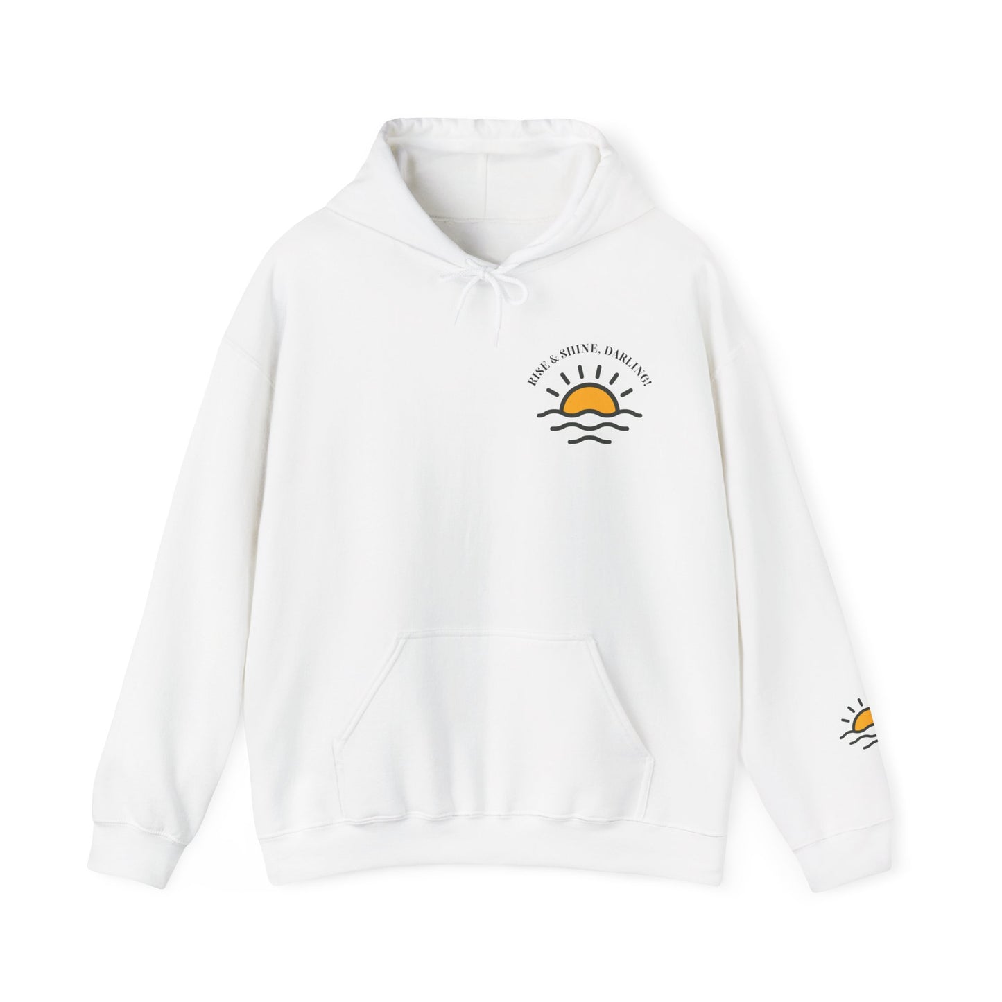 Rise And Shine, Darling! Unisex Heavy Blend™ Hooded Sweatshirt