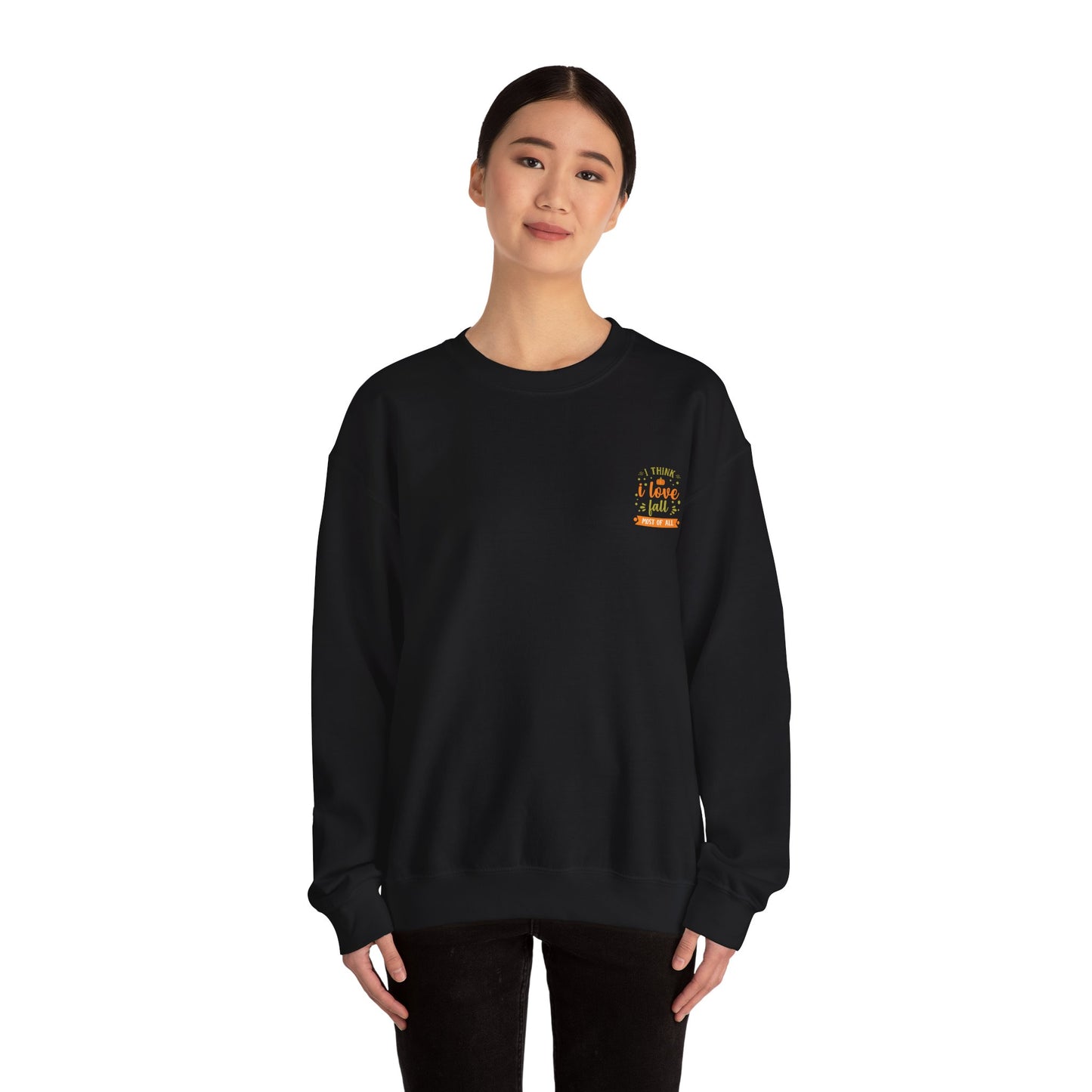 I Think I Love Fall Most Of All Unisex Heavy Blend™ Crewneck Sweatshirt
