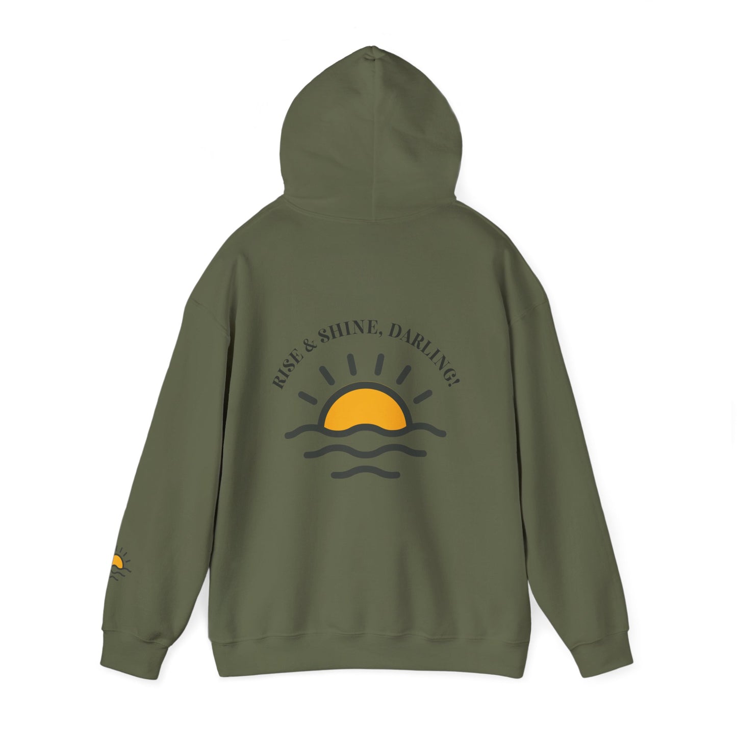 Rise And Shine, Darling! Unisex Heavy Blend™ Hooded Sweatshirt