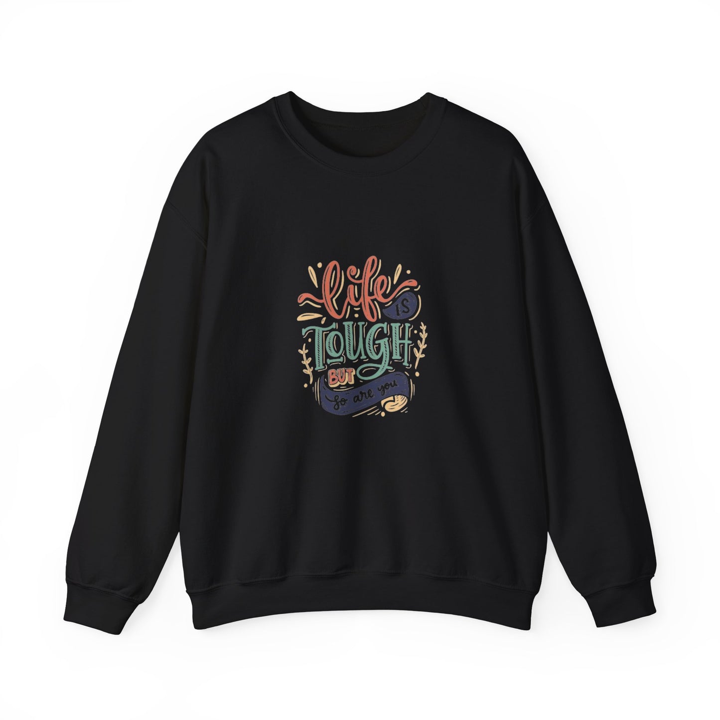 Life Is Tough Unisex Heavy Blend™ Crewneck Sweatshirt