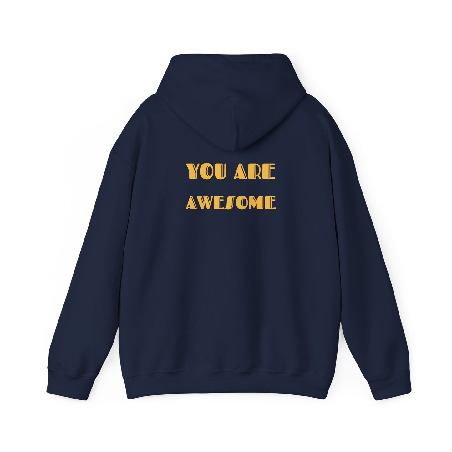 You Are Awesome Unisex Heavy Blend™ Hooded Sweatshirt