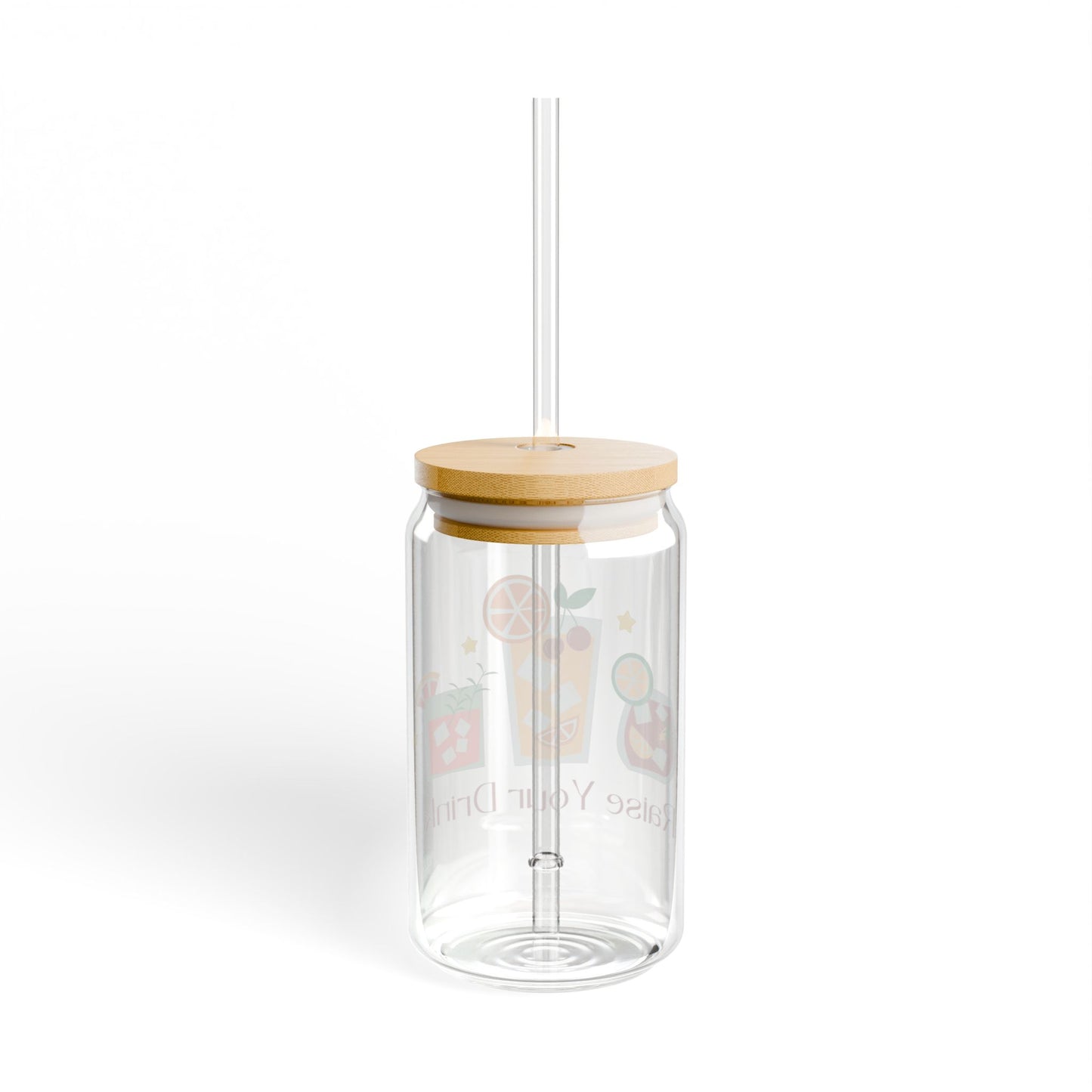 Raise Your Drinks Sipper Glass, 16oz