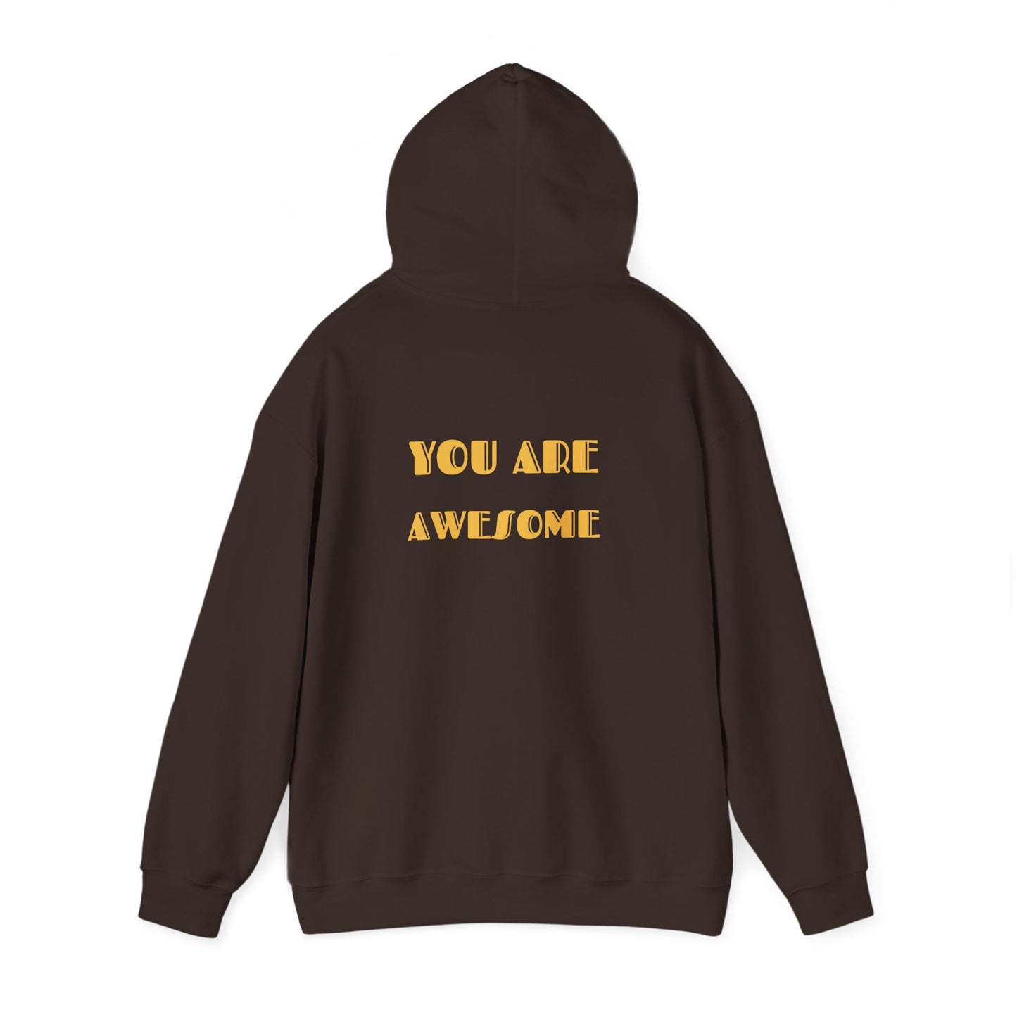 You Are Awesome Unisex Heavy Blend™ Hooded Sweatshirt