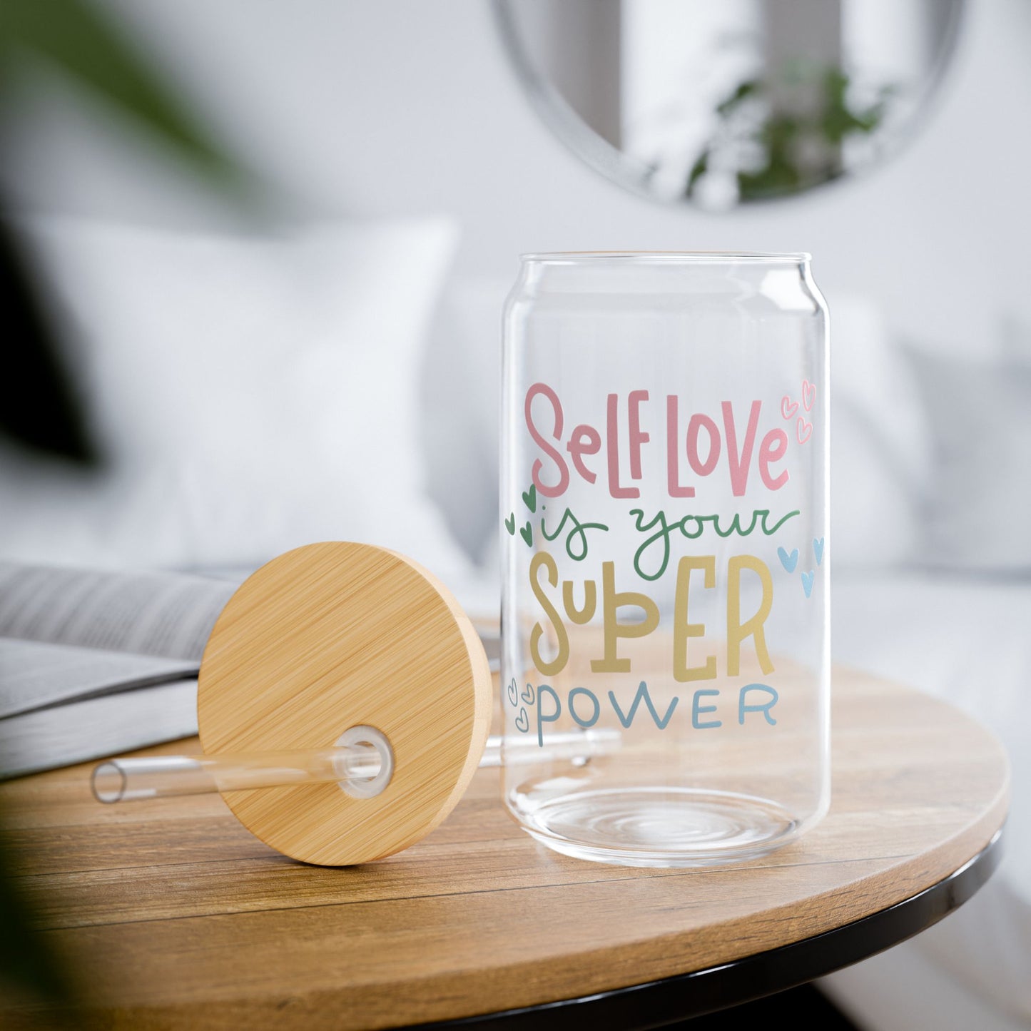 Self Love Is Your Super Power Sipper Glass, 16oz