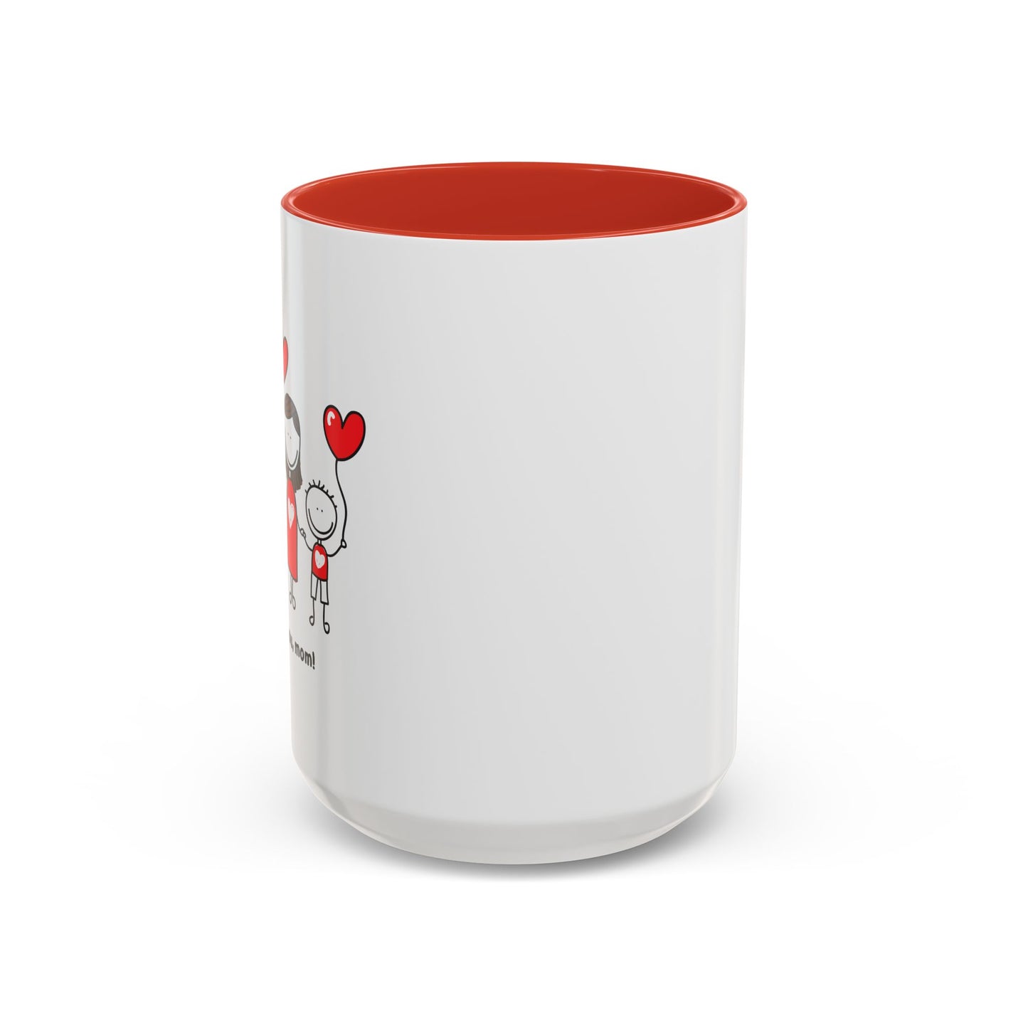I Love You Mom Accent Coffee Mug (11, 15oz)