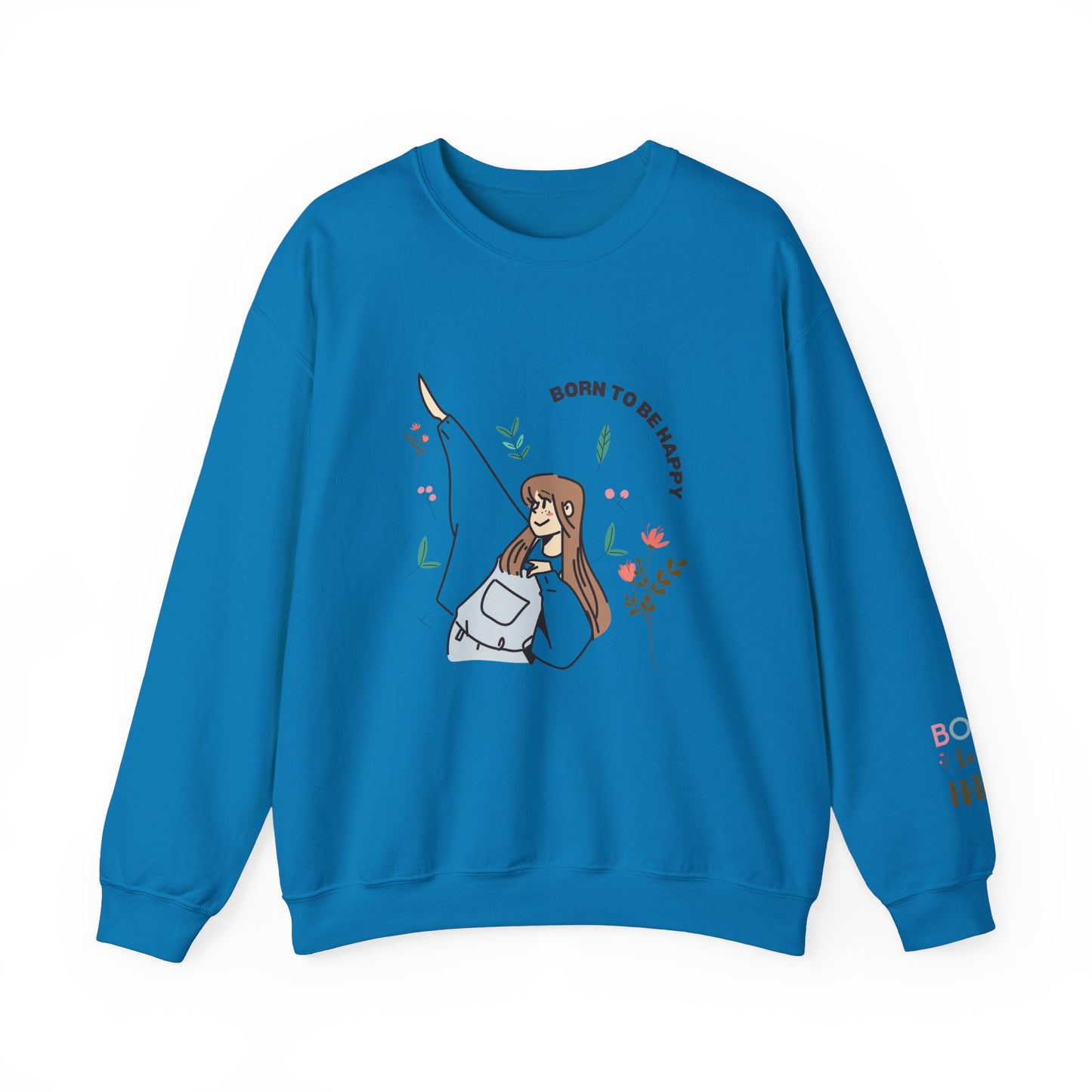 Born To Be Happy Women's Heavy Blend™ Crewneck Sweatshirt