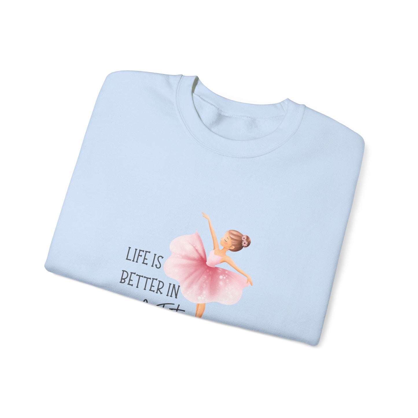 Life Is Better In A Tutu Women's Heavy Blend™ Crewneck Sweatshirt