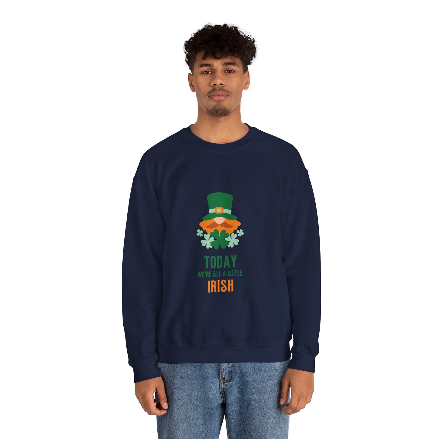 Today We're All A Little Irish Unisex Heavy Blend™ Crewneck Sweatshirt