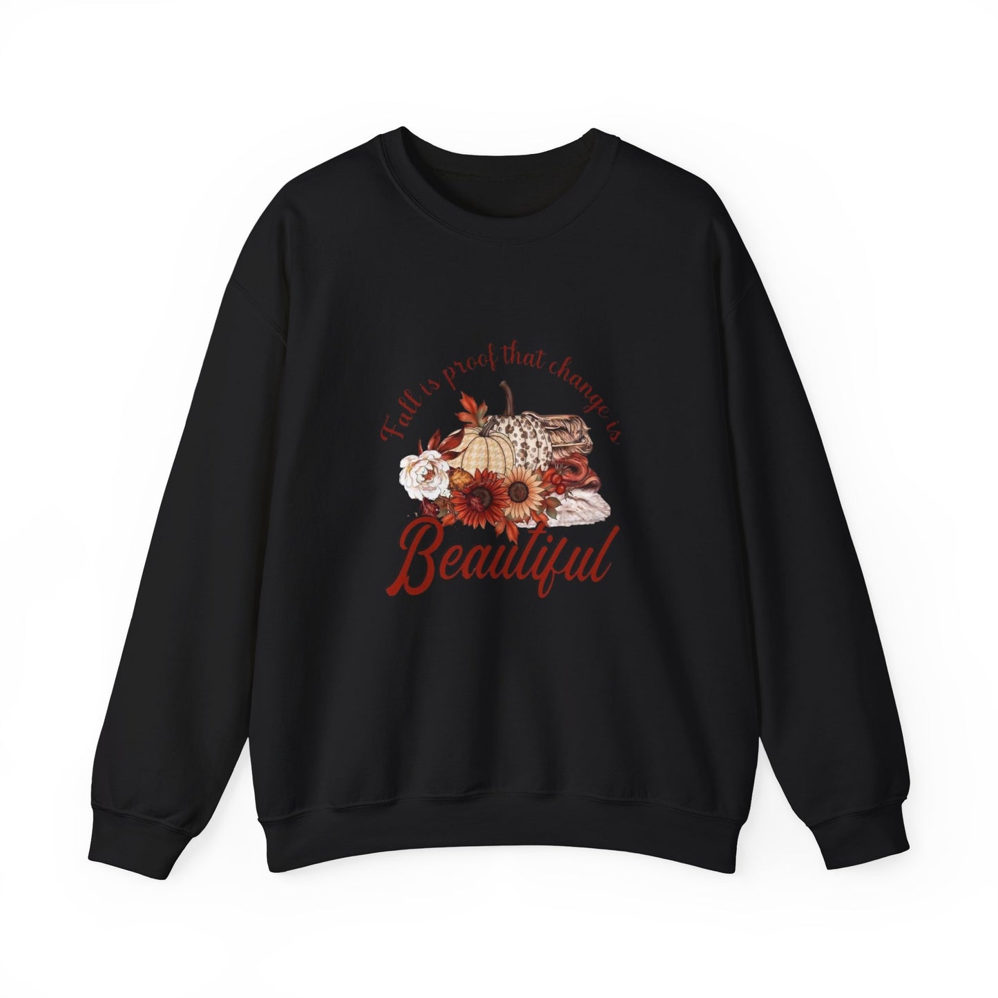 Fall Is Proof That Change Is Beautiful Women's Heavy Blend™ Crewneck Sweatshirt