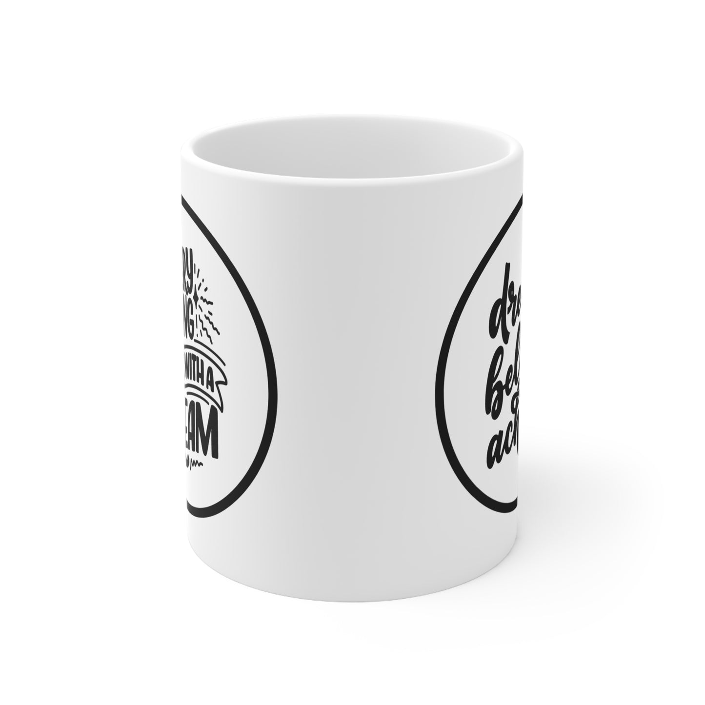Inspirational Quote Ceramic Coffee Mug 11oz