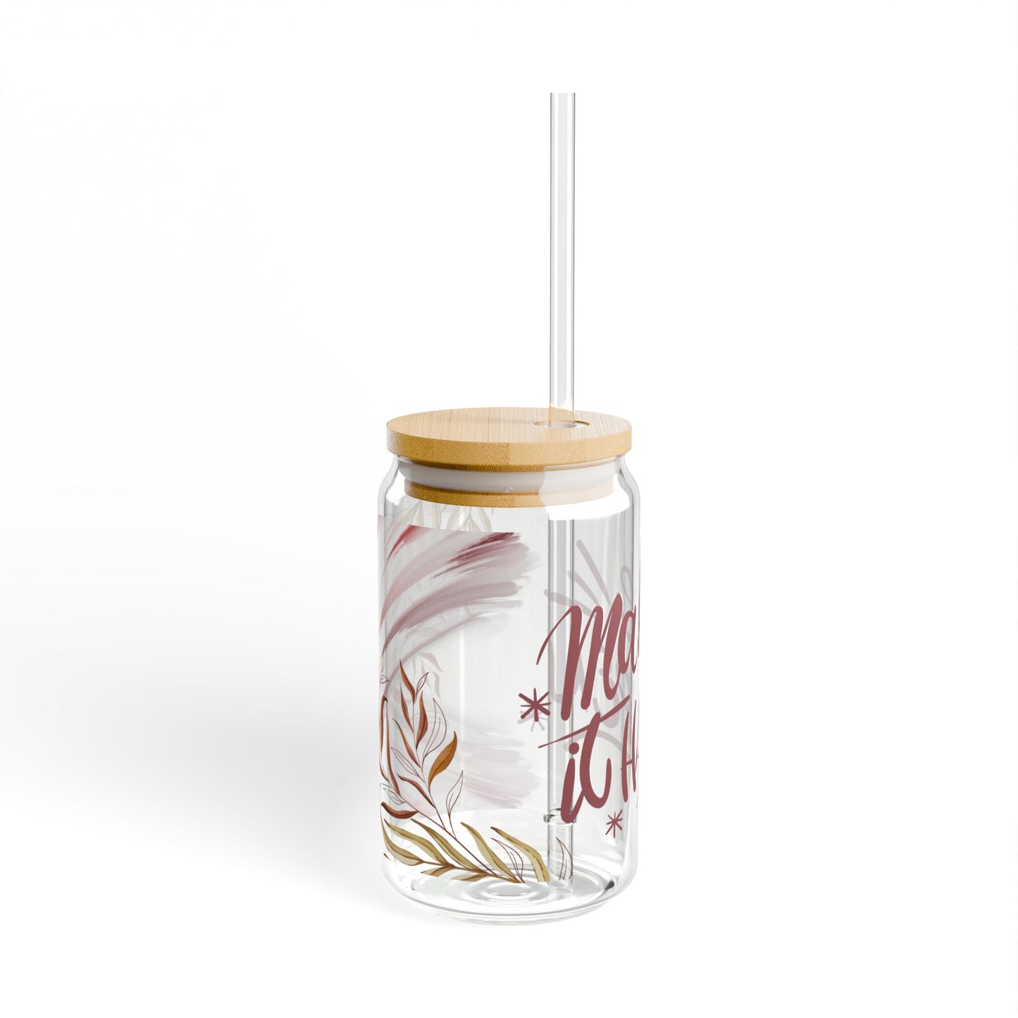 Make It Happen Sipper Glass, 16oz