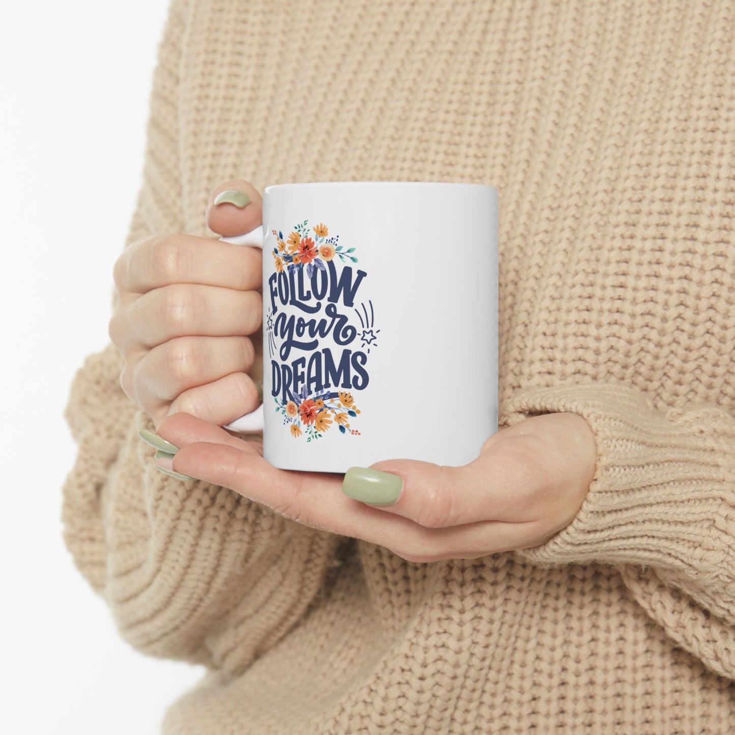 Follow Your Dreams Ceramic Mug, (11oz, 15oz)
