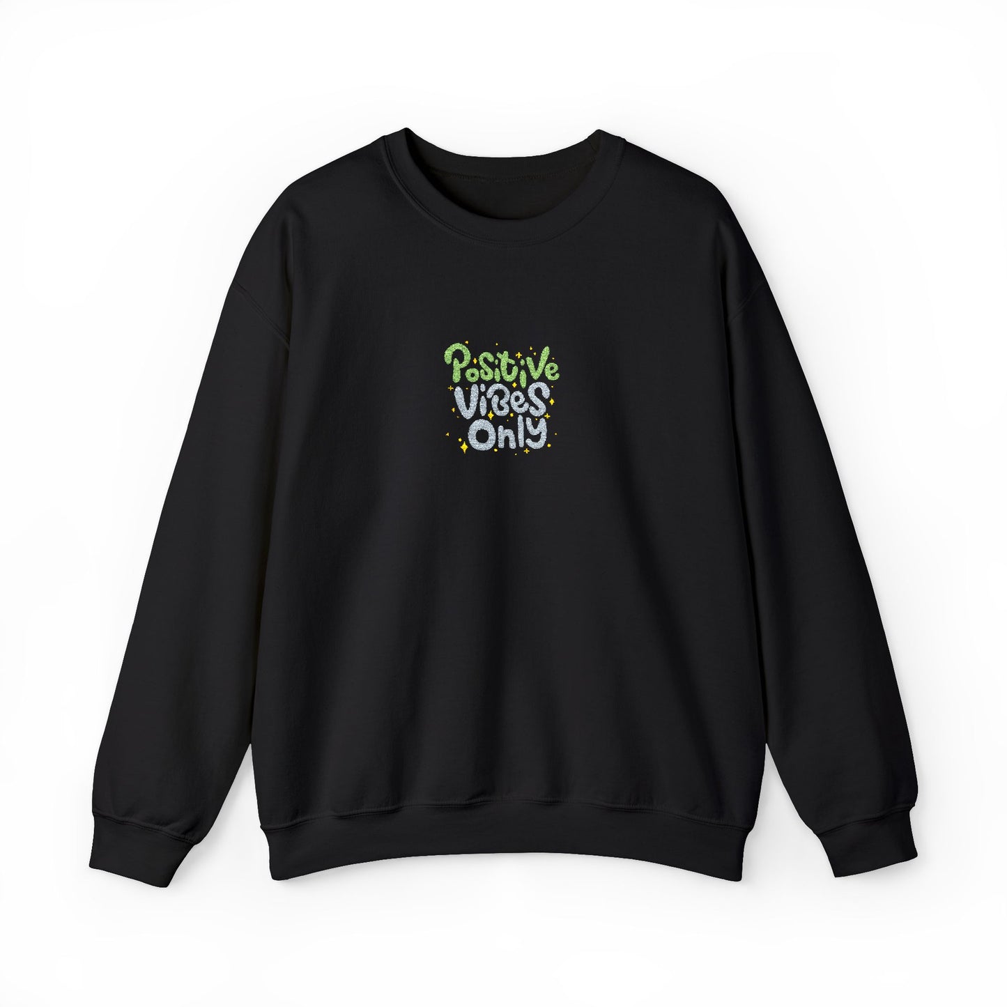 Positive Vibes Only Unisex Heavy Blend™ Crewneck Sweatshirt (Embroidery Decoration)