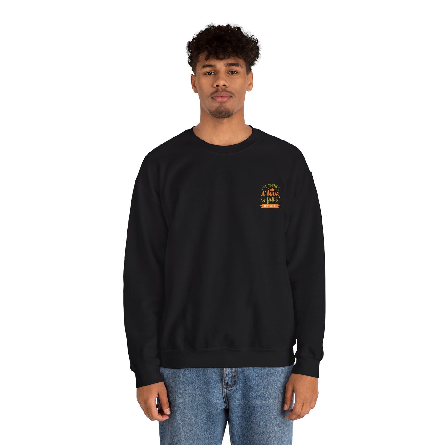I Think I Love Fall Most Of All Unisex Heavy Blend™ Crewneck Sweatshirt