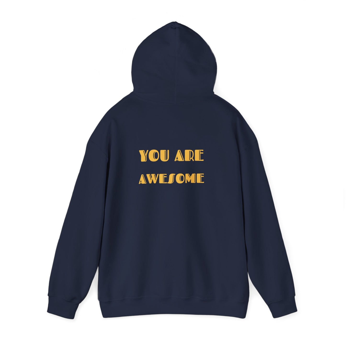 You Are Awesome Unisex Heavy Blend™ Hooded Sweatshirt
