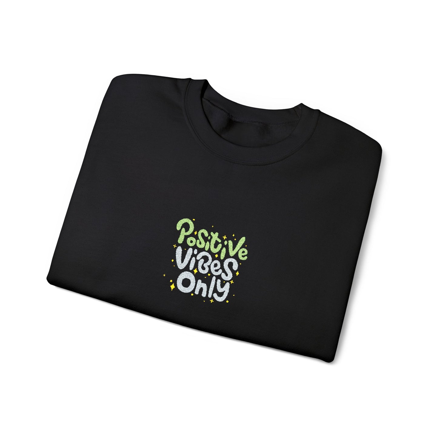 Positive Vibes Only Unisex Heavy Blend™ Crewneck Sweatshirt (Embroidery Decoration)