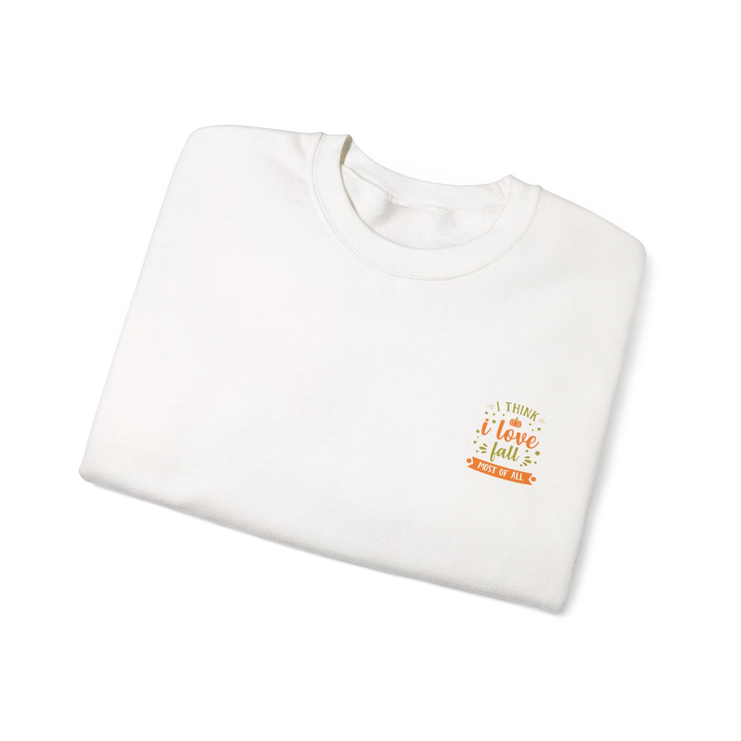 I Think I Love Fall Most Of All Unisex Heavy Blend™ Crewneck Sweatshirt