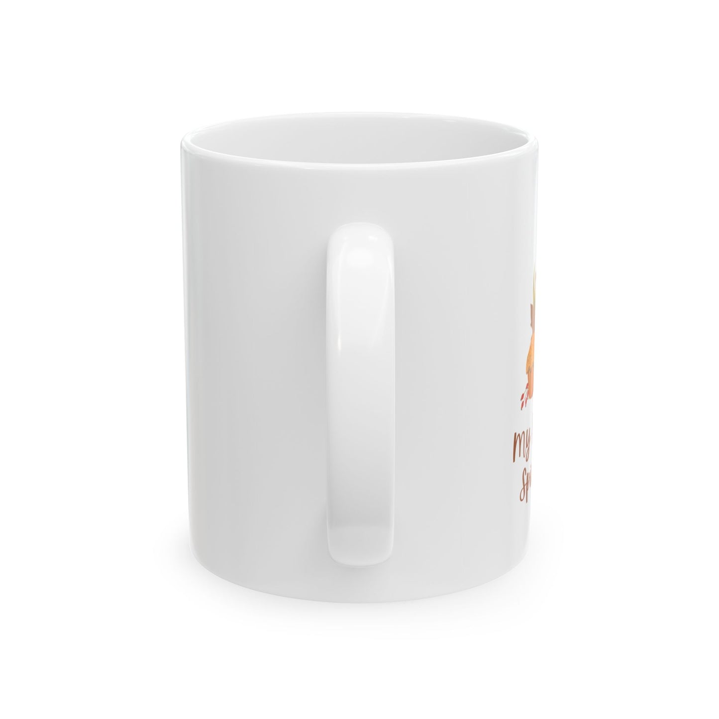 My Pumpkin Spice Mug Ceramic Mug, (11oz, 15oz)