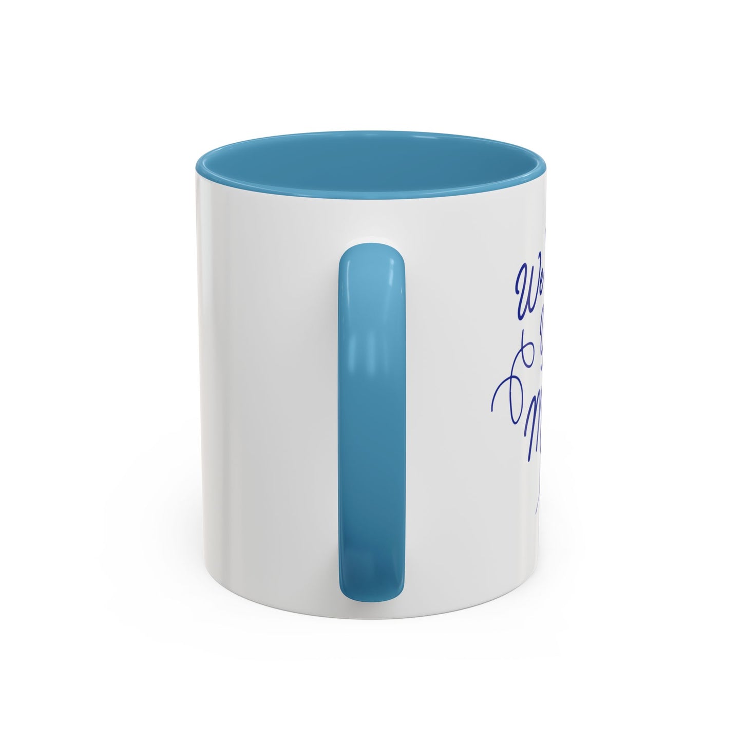 We Love You Mom Accent Coffee Mug (11, 15oz)