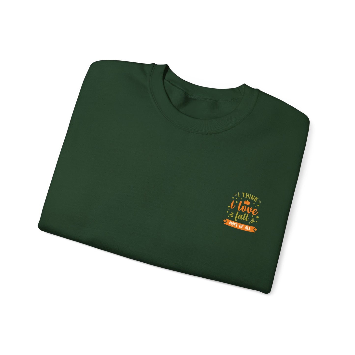 I Think I Love Fall Most Of All Unisex Heavy Blend™ Crewneck Sweatshirt