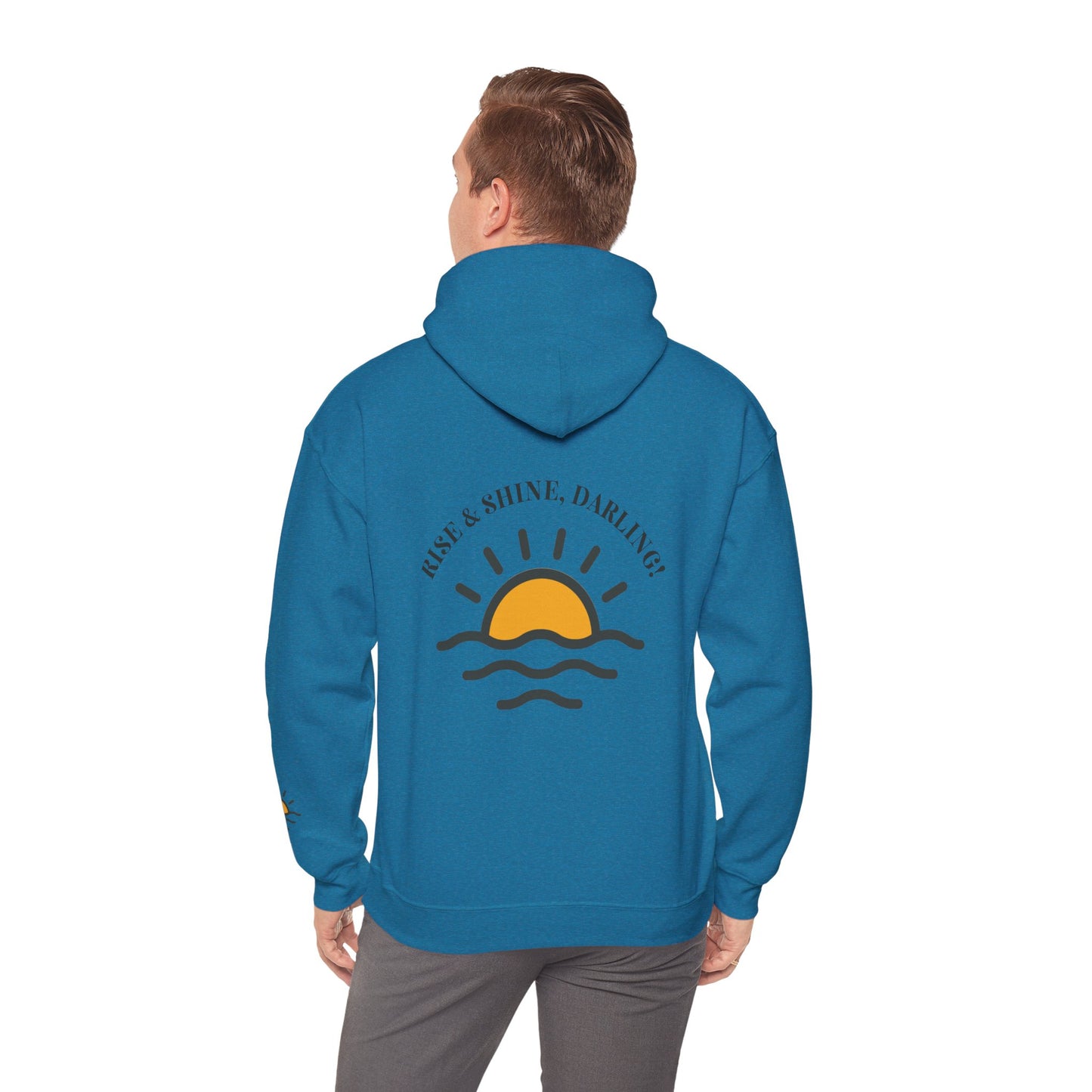 Rise And Shine, Darling! Unisex Heavy Blend™ Hooded Sweatshirt