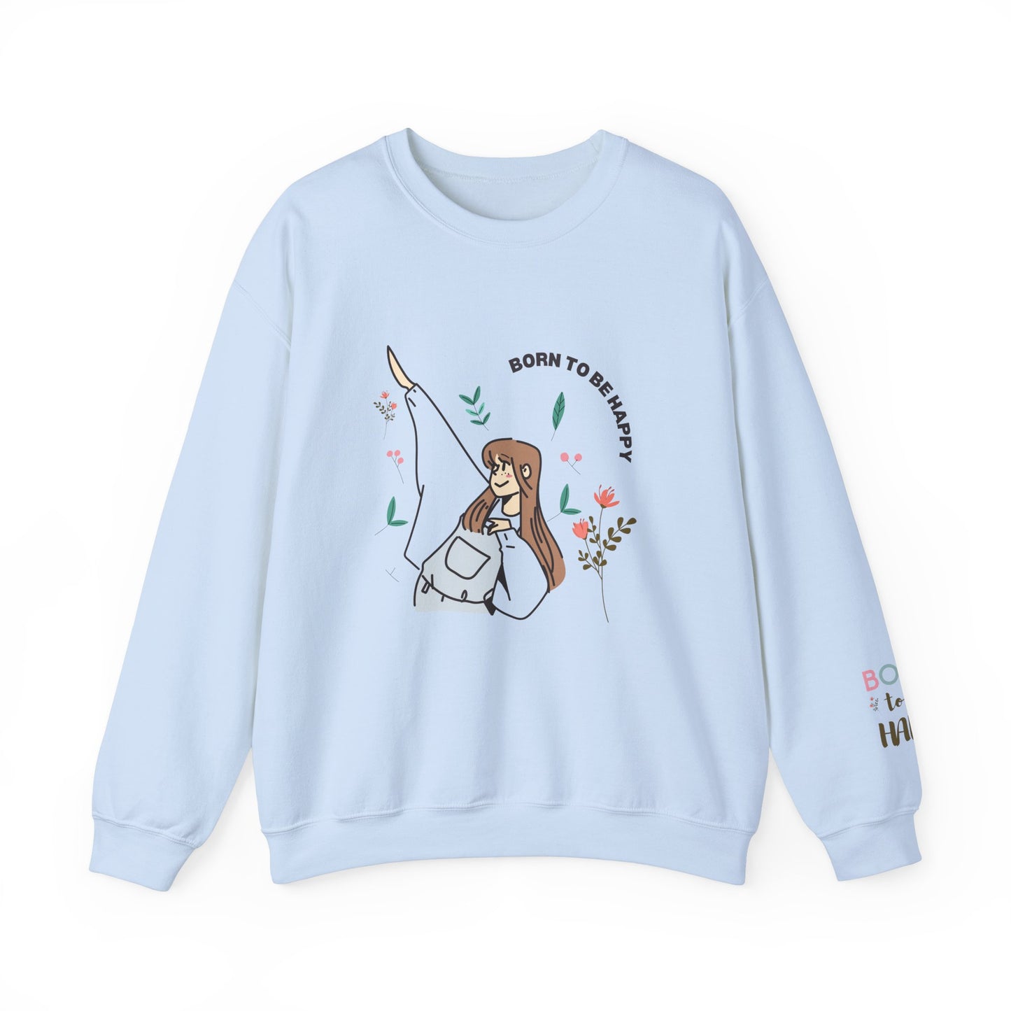 Born To Be Happy Women's Heavy Blend™ Crewneck Sweatshirt