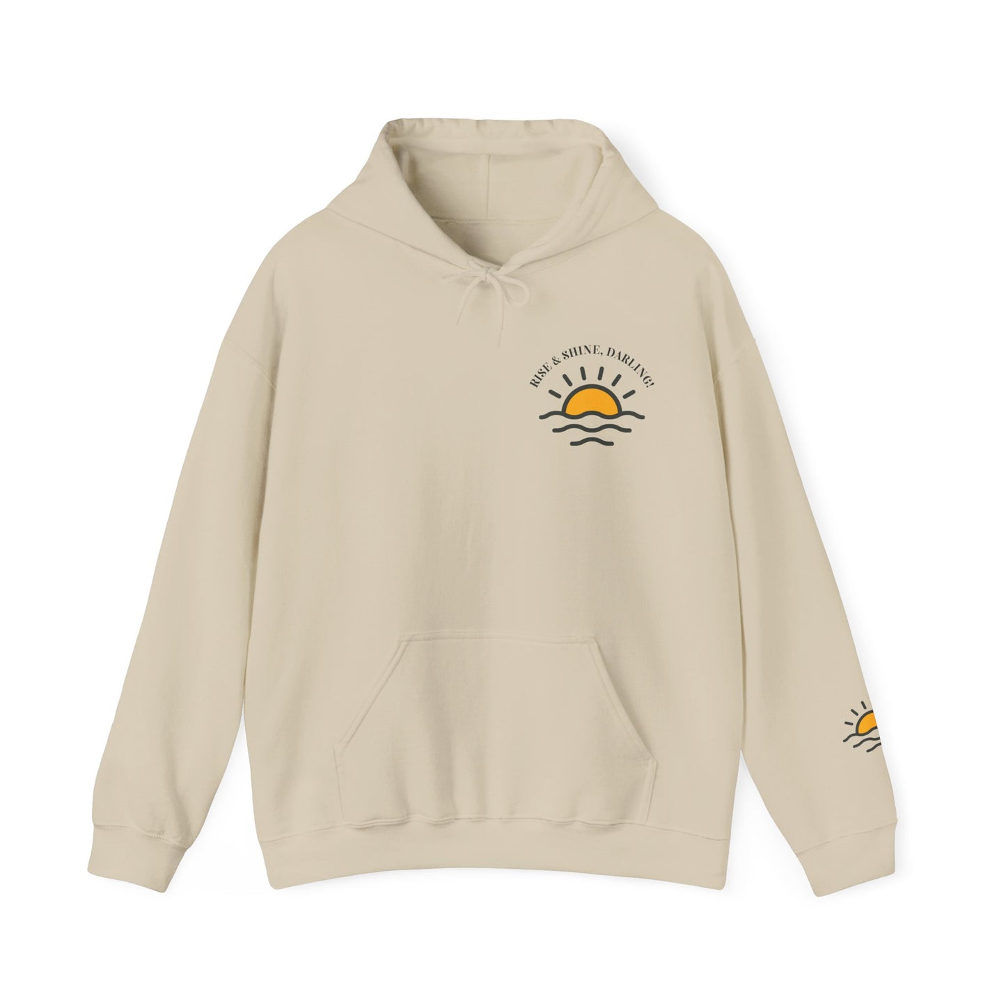 Rise And Shine, Darling! Unisex Heavy Blend™ Hooded Sweatshirt