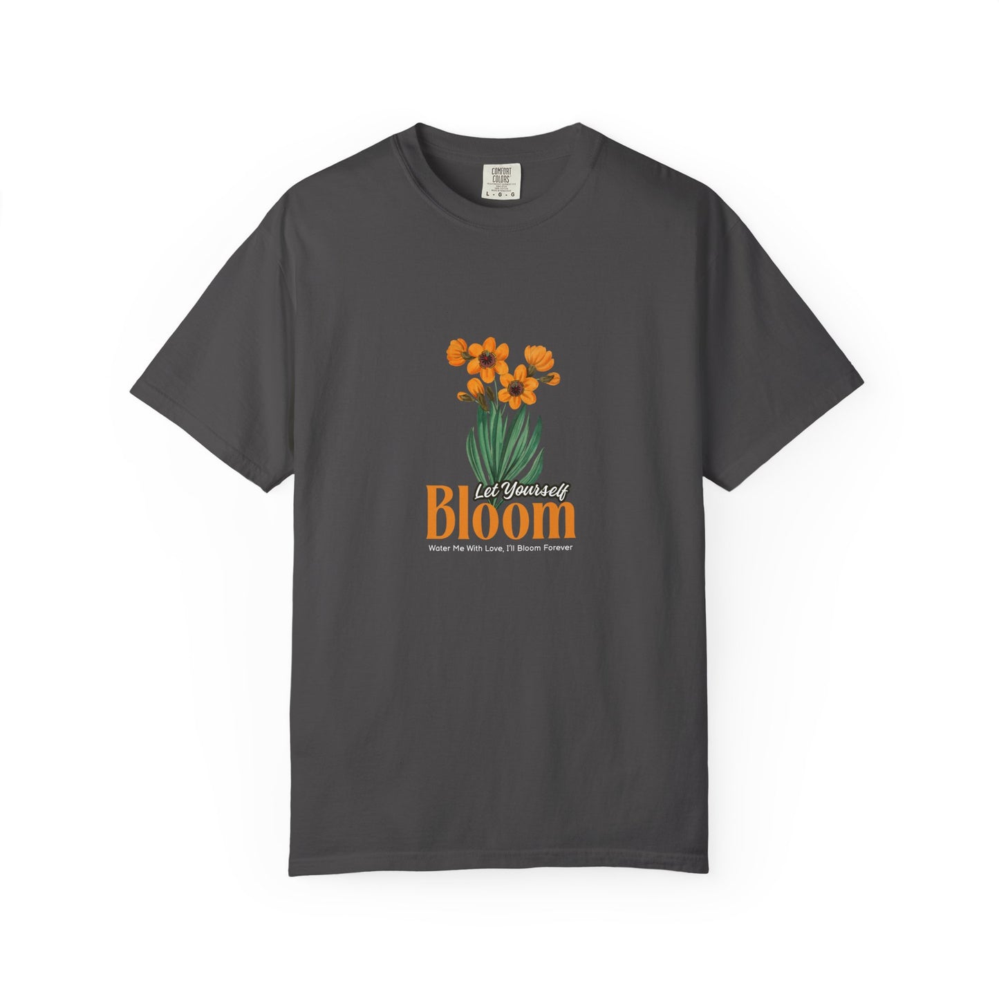 Let Your Self Bloom Unisex Garment-Dyed T-shirt