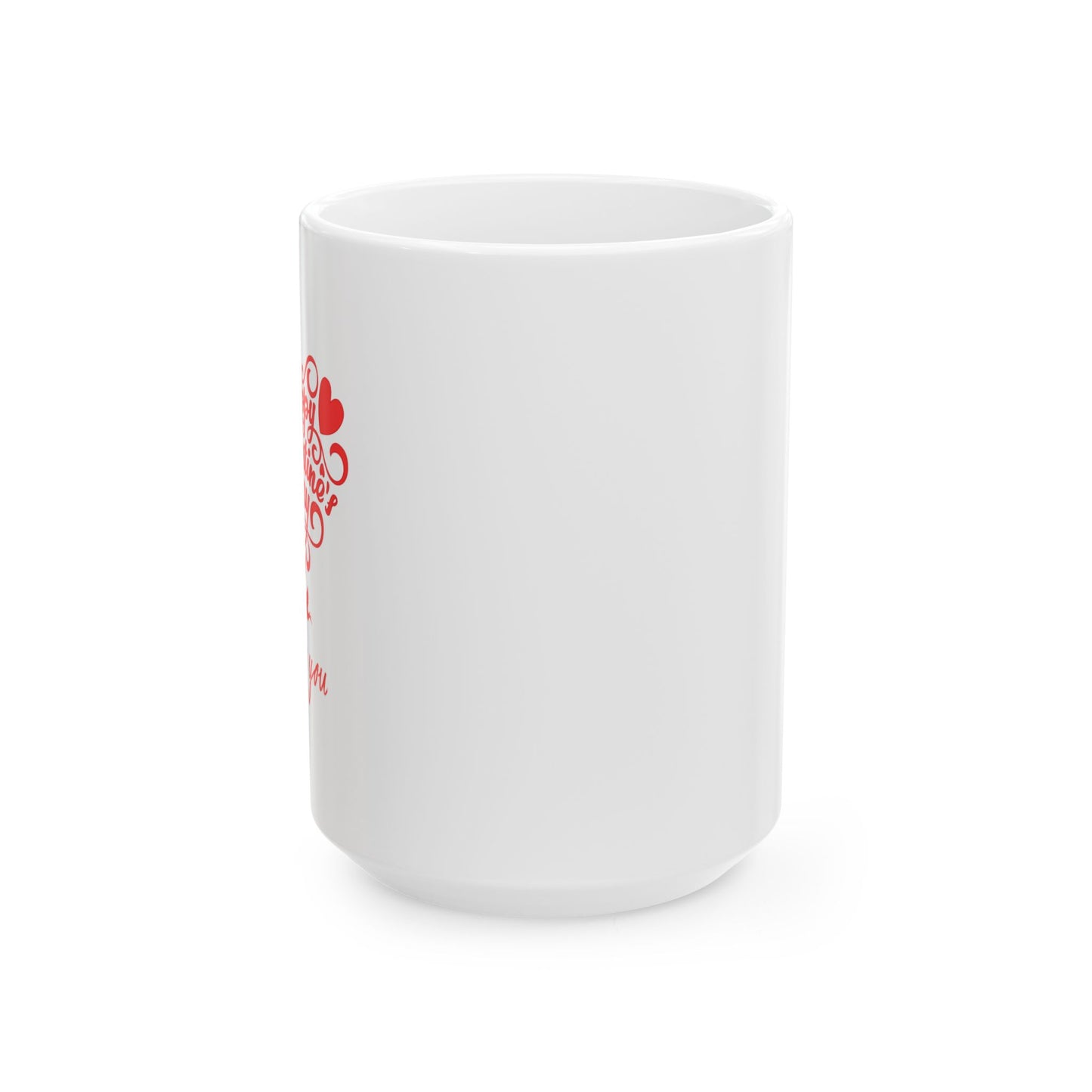 Red Bold Valentine Ceramic Mug, (15oz)