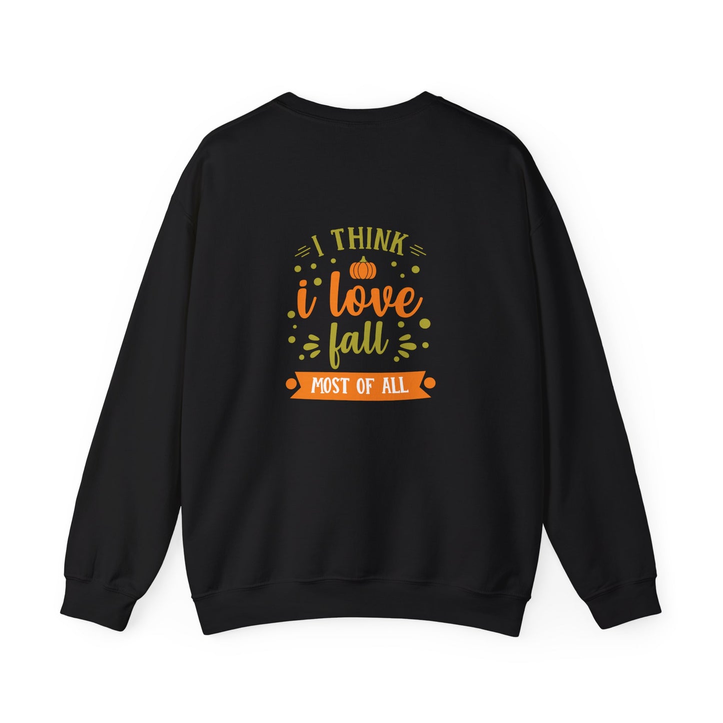 I Think I Love Fall Most Of All Unisex Heavy Blend™ Crewneck Sweatshirt