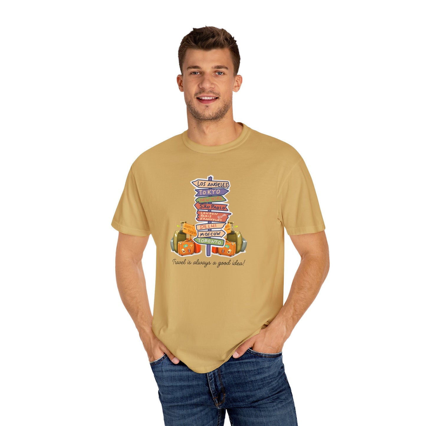 Travel Is Always A Good Idea Unisex Garment-Dyed T-shirt