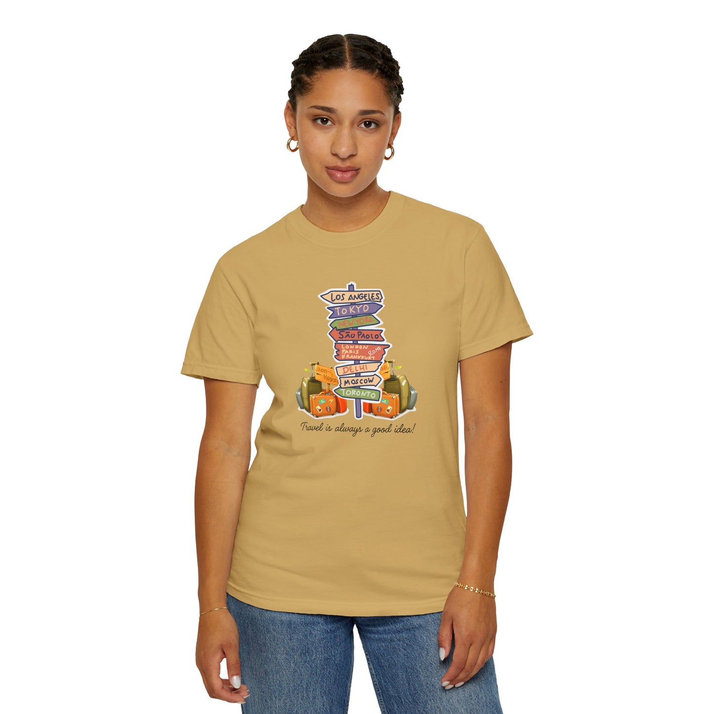 Travel Is Always A Good Idea Unisex Garment-Dyed T-shirt