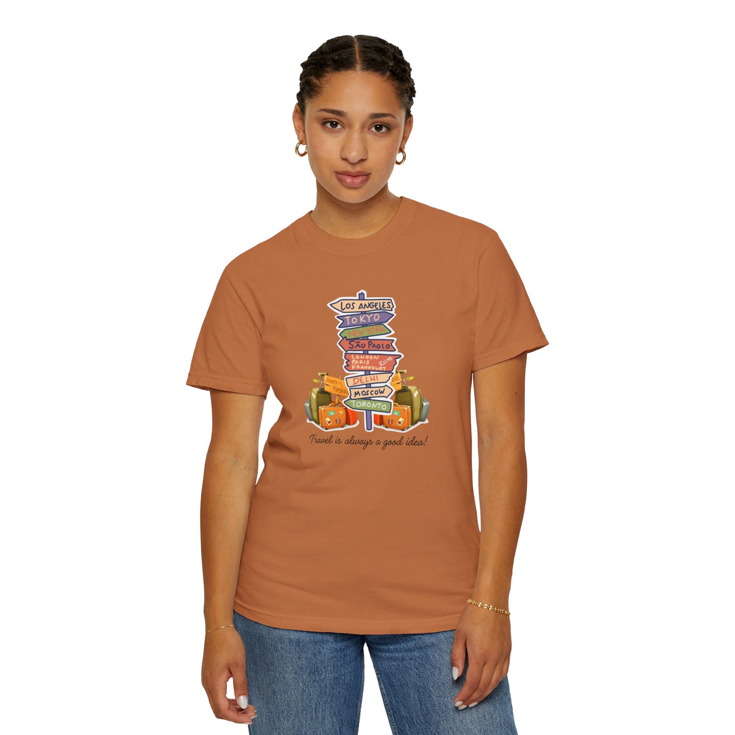Travel Is Always A Good Idea Unisex Garment-Dyed T-shirt