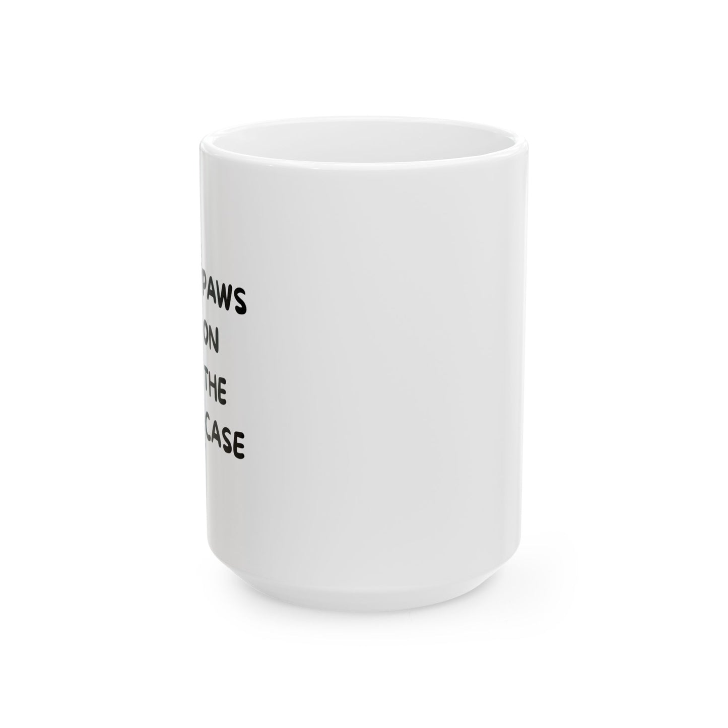Paws On The Case Ceramic Mug, (11oz, 15oz)