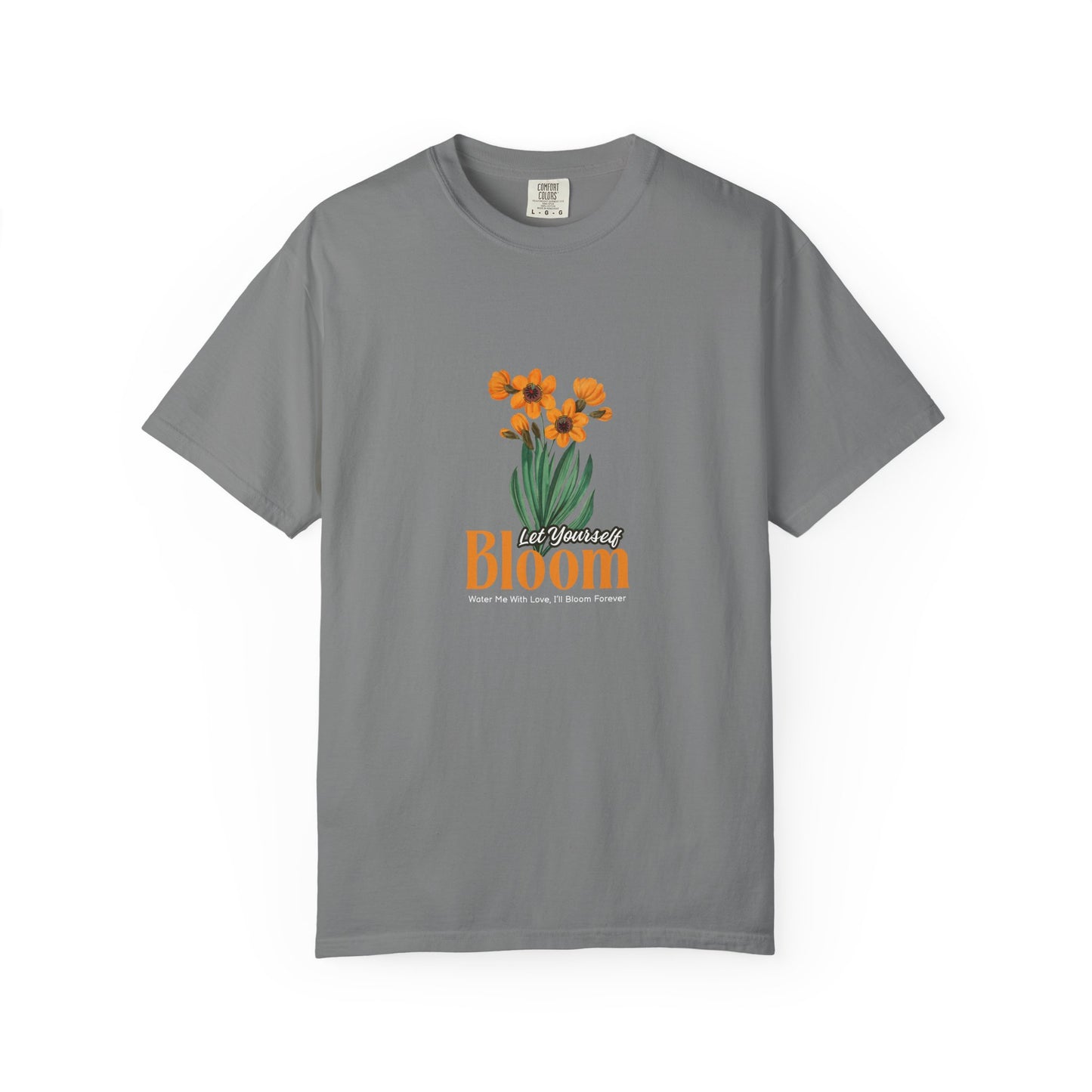Let Your Self Bloom Unisex Garment-Dyed T-shirt