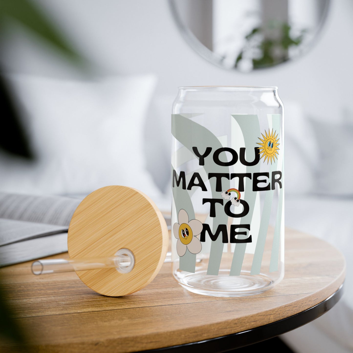 You Matter To Me Sipper Glass, 16oz