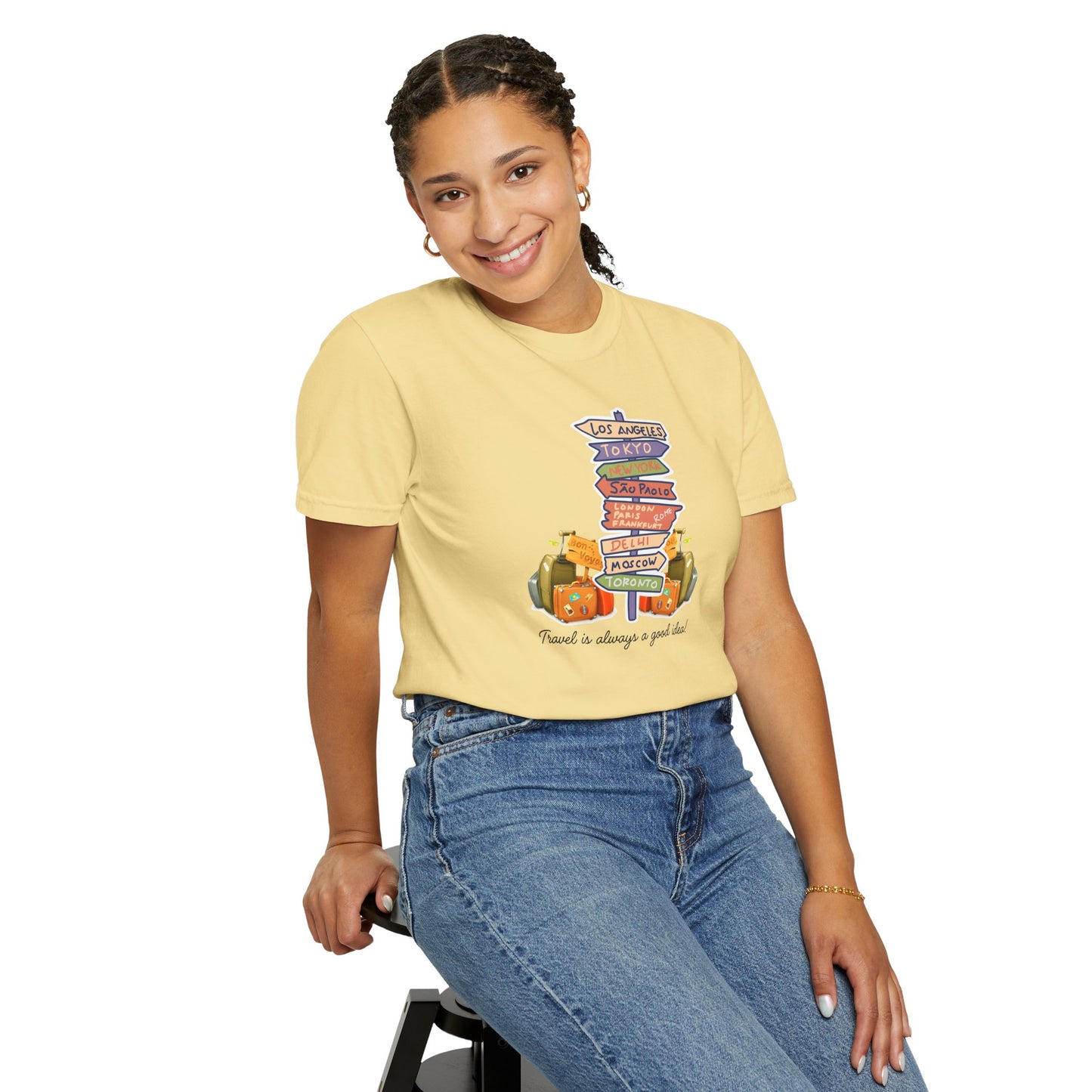 Travel Is Always A Good Idea Unisex Garment-Dyed T-shirt