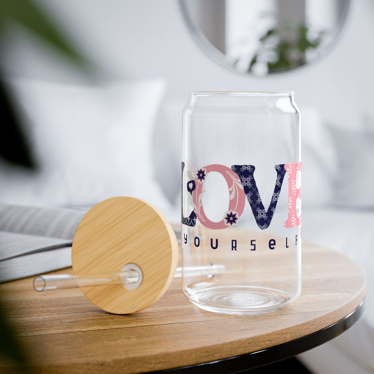 Love Yourself Sipper Glass, 16oz