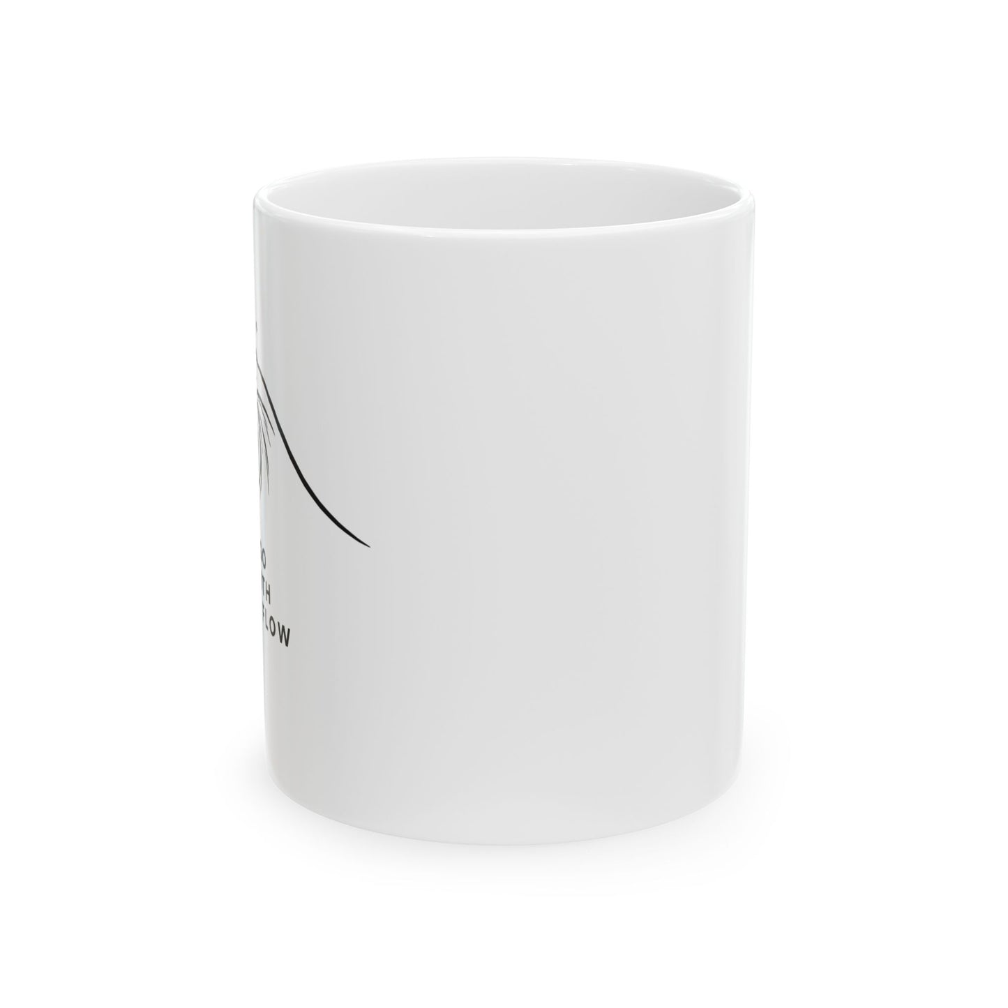 Go With The Flow Ceramic Mug, (11oz, 15oz)
