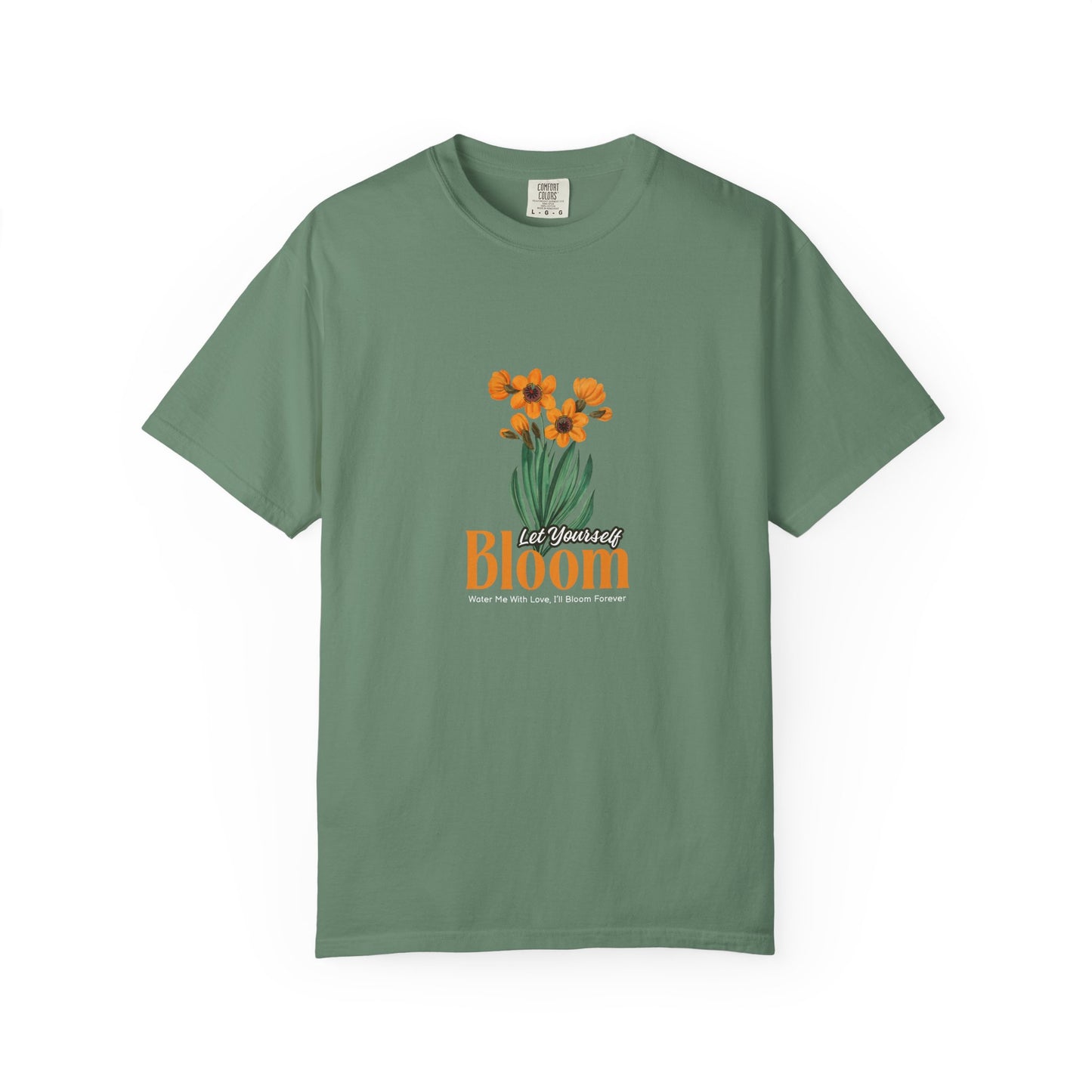 Let Your Self Bloom Unisex Garment-Dyed T-shirt