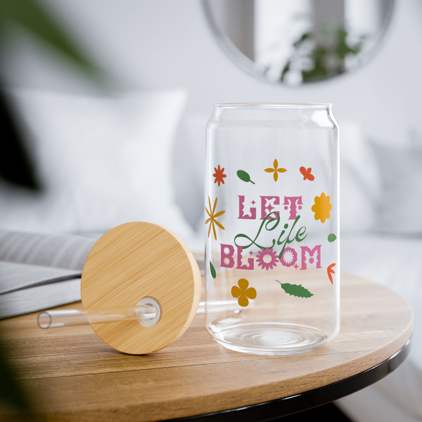 Let Life Bloom Sipper Glass, 16oz